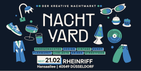 NachtYard - der kreative Nachtmarkt im RheinRiff Düsseldorf