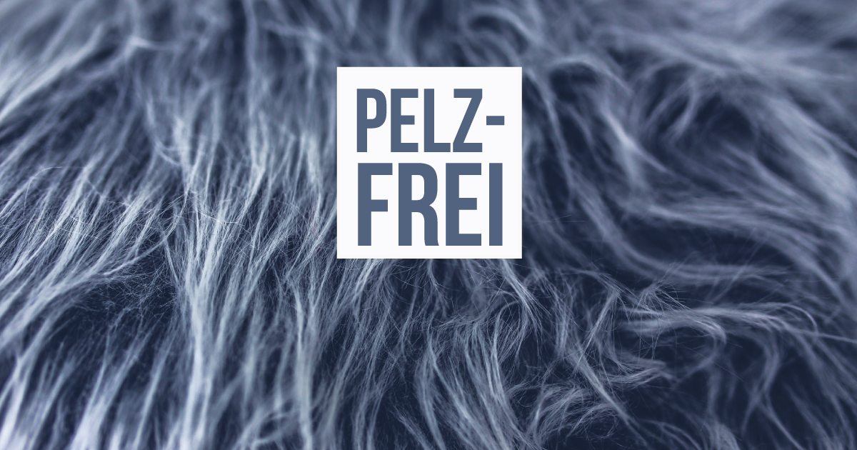 Weiberkram Statement: Geiler Style braucht keinen Pelz!